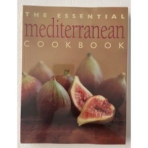 The Essential Mediterranean Cookbook 2001 Plastic Cover Series